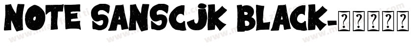 note sanscjk black字体转换